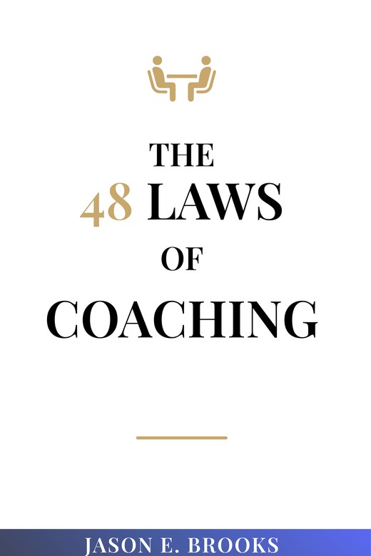 Book cover: The 48 Laws of Coaching by Jason E. Brooks, white cover with a gold “48” accent and serif title.