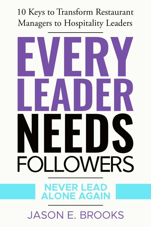 Book cover: Every Leader Needs Followers by Jason E. Brooks, white cover with bold purple and black title type.