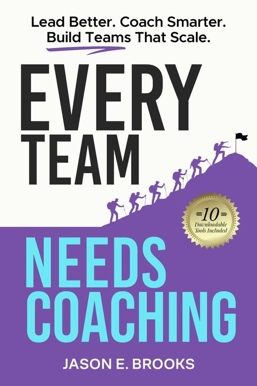 Book cover: Every Team Needs Coaching by Jason E. Brooks, purple and white cover with a summit-climb illustration.